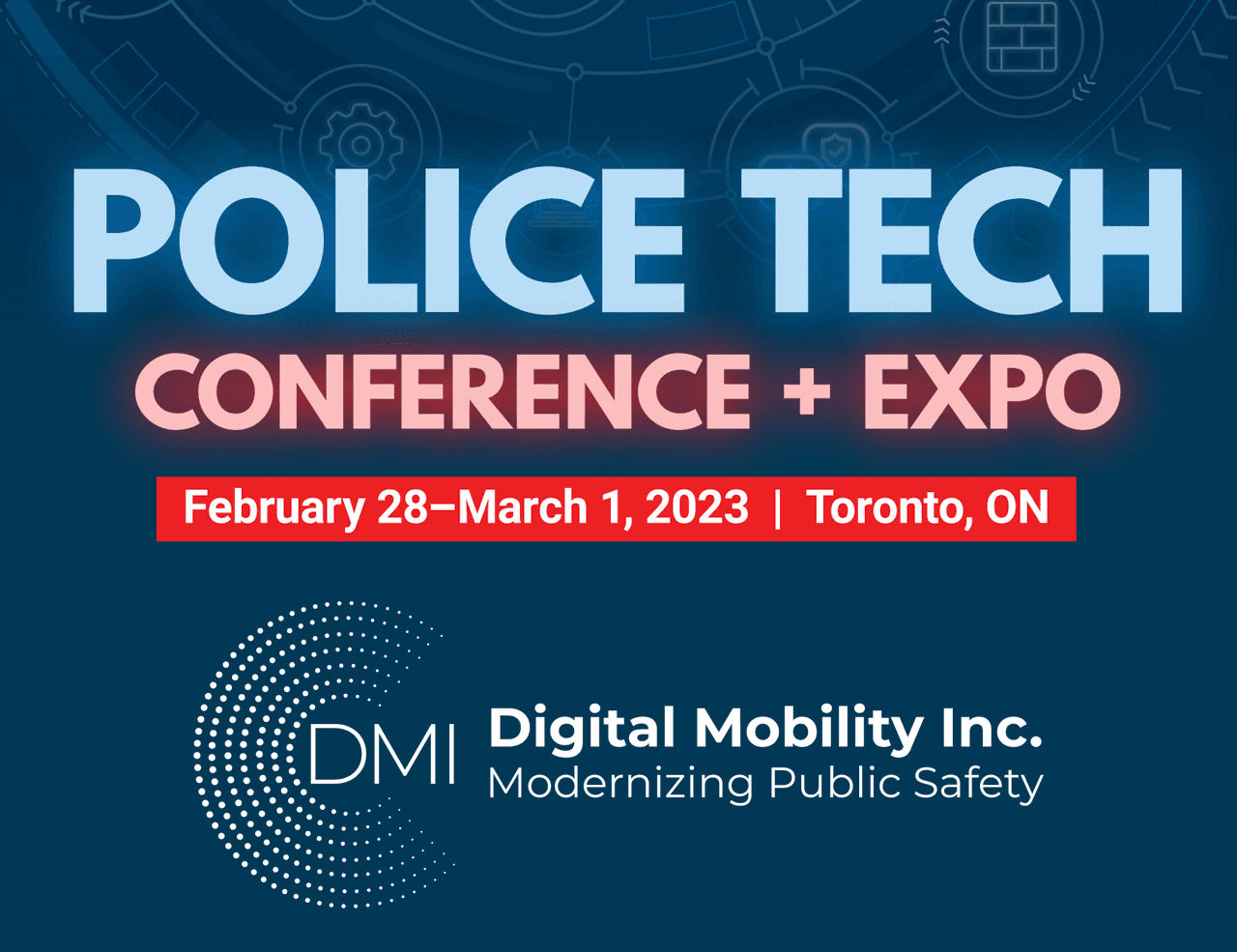 A Police Tech Conference and Expo banner for 28 February to 1 March 2023 in Toronto, carrying the Digital Mobility Inc. logo